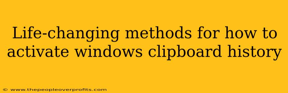 Life-changing methods for how to activate windows clipboard history